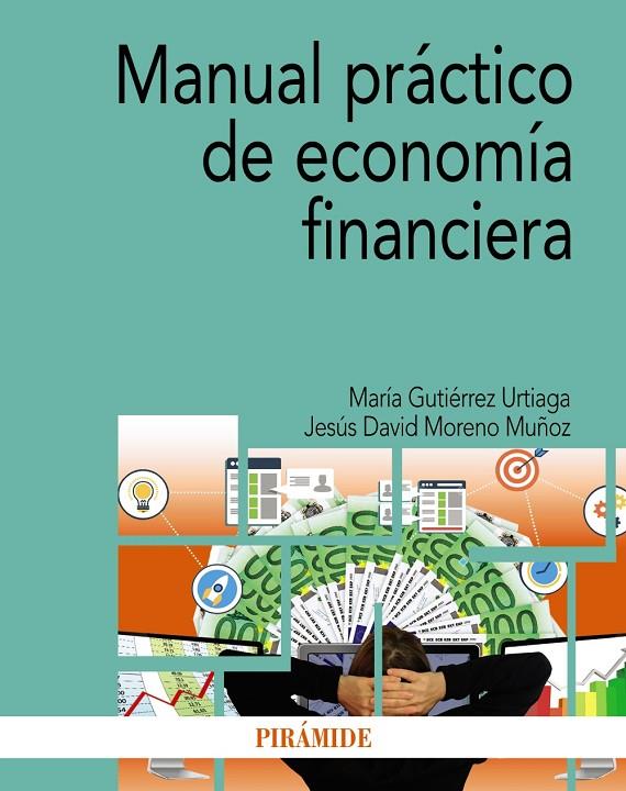 MANUAL PRÁCTICO DE ECONOMÍA FINANCIERA | 9788436848625 | MORENO MUÑOZ, JESÚS DAVID / GUTIÉRREZ URTIAGA, MARÍA