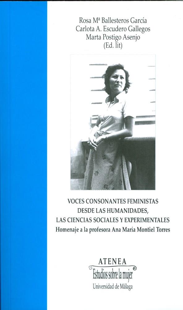 VOCES CONSONANTES FEMINISTAS DESDE LAS HUMANIDADES, LAS CIENCIAS SOCIALES Y EXPERIMENTALES | 9788497477369 | VARIOS AUTORES