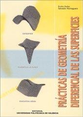 PRÁCTICAS DE GEOMETRÍA DIFERENCIAL DE LAS SUPERFICIES | 9788497052511 | DEFEZ CANDEL, EMILIO / ROMAGUERA BONILLA, SALVADOR