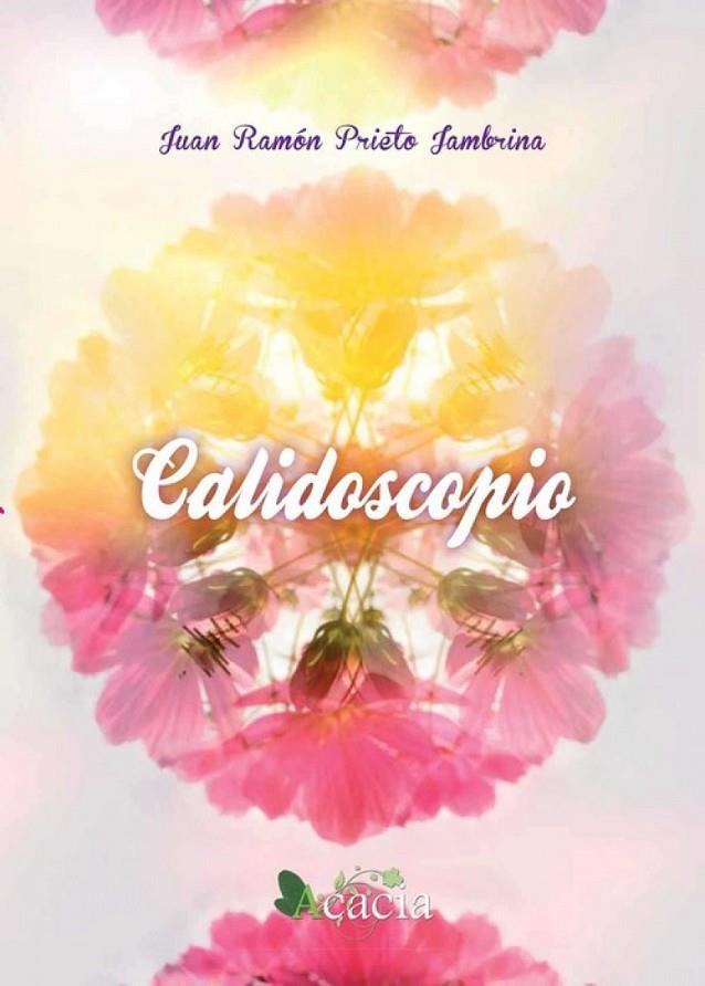 CALIDOSCOPIO | 9788416113576 | PRIETO JAMBRINA, JUAN RAMÓN