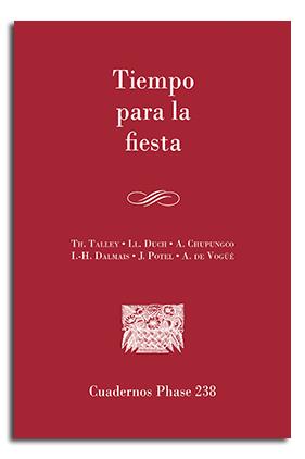 TIEMPO PARA LA FIESTA | 9788491650157 | TH.TALLEY/LL. DUCH/A. CHUPUNGCO/H.DALMAIS/J.POTEL/A.DE VOGÜE