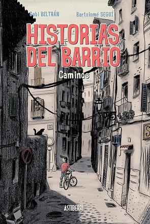 HISTORIAS DEL BARRIO CAMINOS | 9788415685401 | BELTRAN, GABI