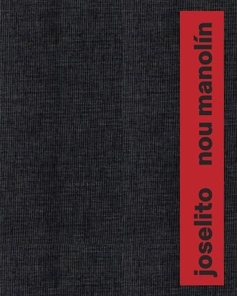 JOSELITO NOU MANOLÍN | 9788410024786 | DE LAS ALAS, LUIS / OLDENBURG, FEDERICO