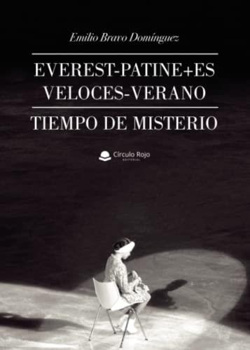 EVEREST-PATINE+ES VELOCES-VERANO TIEMPO DE MISTERIO | 9788411594585 | BRAVO DOMINGUEZ, EMILIO
