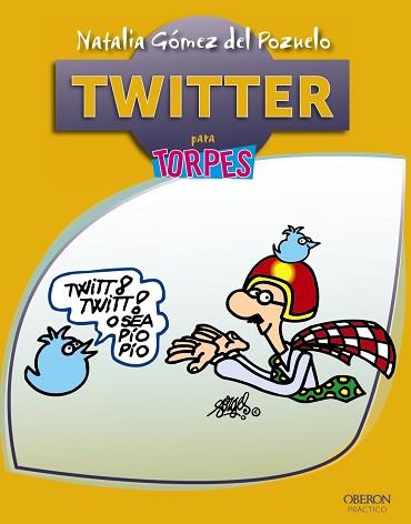 TWITTER PARA TORPES | 9788441532588 | GÓMEZ DEL POZUELO, NATALIA