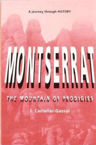 MONTSERRAT MOUNTAIN OF PRODIGIES | 9788486540807 | CASTELLAR-GASSOL, JOAN