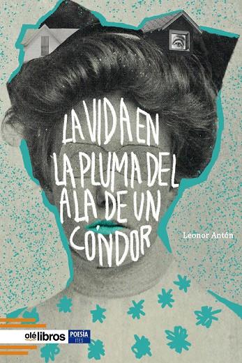 VIDA EN LA PLUMA DEL ALA DE UN CÓNDOR, LA | 9788418759376 | ANTÓN, LEONOR