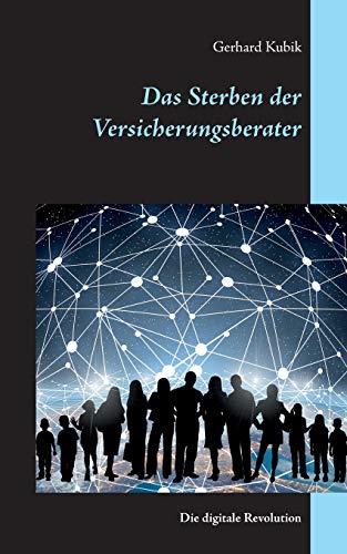 DAS STERBEN DER VERSICHERUNGSBERATER | 9783749481590 | KUBIK, GERHARD