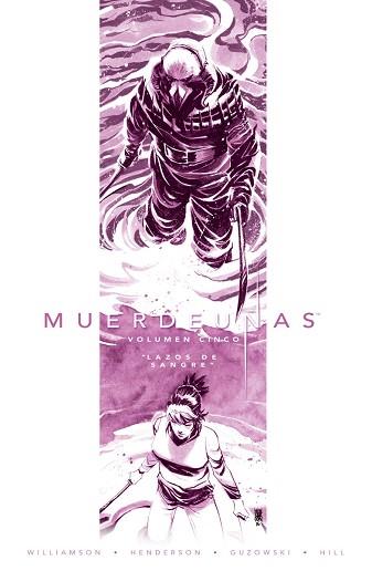 MUERDEUÑAS VOL. 05 : LAZOS DE SANGRE | 9788467927603 | WILLIAMSON / HENDERSON / GUZOWSKI