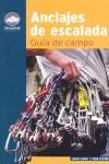 ANCLAJES DE ESCALADA. GUIA DE CAMPO | 9788498291001 | LONG