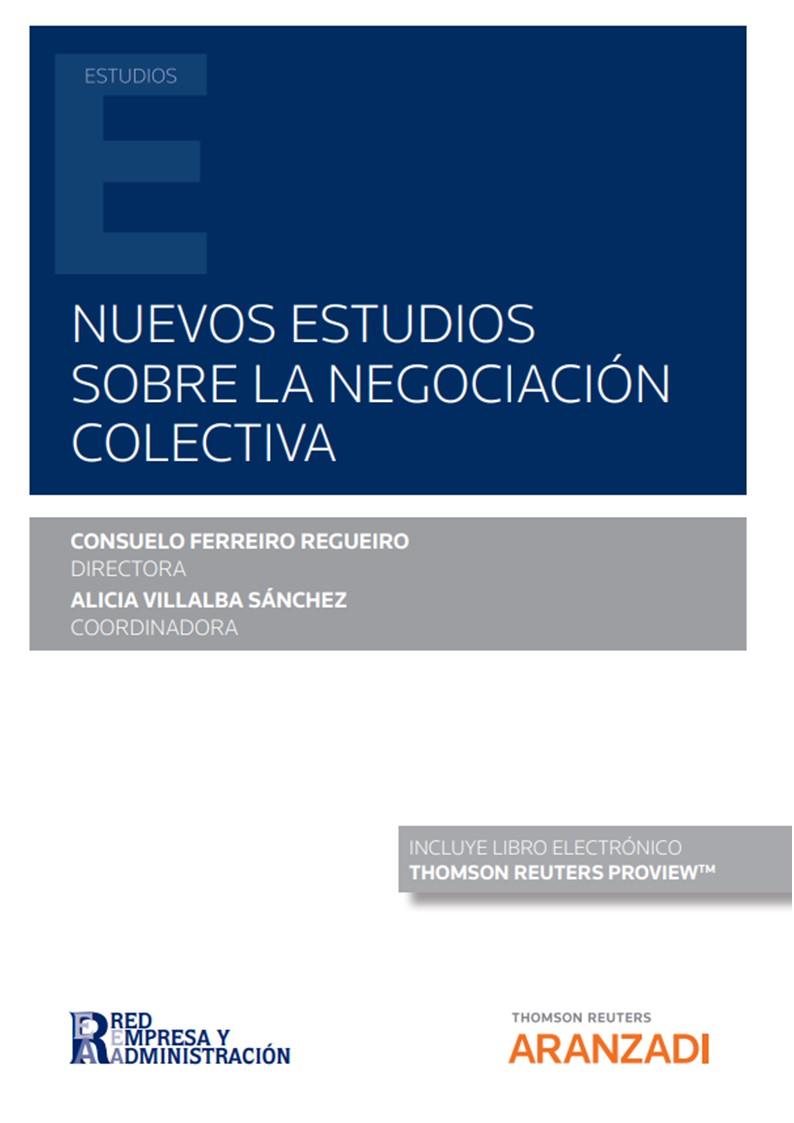 NUEVOS ESTUDIOS SOBRE LA NEGOCIACIÓN COLECTIVA (PAPEL + E-BOOK) | 9788413916279 | FERREIRO, CONSUELO / VILLALBA SÁNCHEZ, ALICIA
