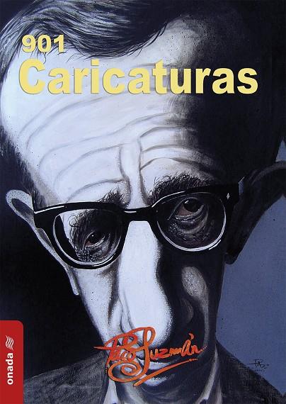 901 CARICATURAS | 9788418634345 | GUZMÁN MORCILLO, PACO