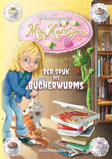 GEHEIMAGENTIN MIA MARZIPAN | 9783746044484 | SCHEIBLECKER, STEFAN