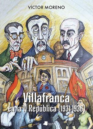 VILLAFRANCA EN LA II REPÚBLICA (1931-1936) | 9788491720256 | MORENO BAYONA, VÍCTOR