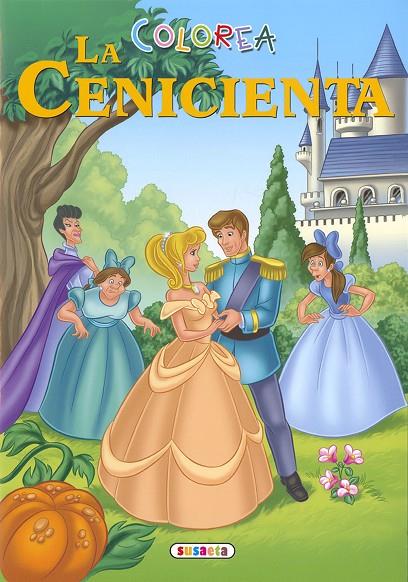 COLOREA LA CENICIENTA | 9788467777864 | EDICIONES, SUSAETA