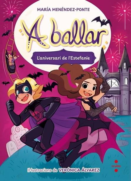 A BALLAR 05. L'ANIVERSARI DE L'ESTEFANIE | 9788466160384 | MENÉNDEZ-PONTE, MARÍA