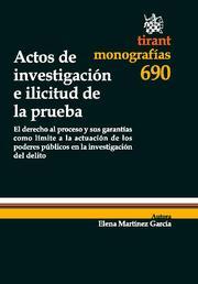 ACTOS DE INVESTIGACIÓN E ILICITUD DE LA PRUEBA | 9788498767148 | MARTÍNEZ GARCÍA, ELENA