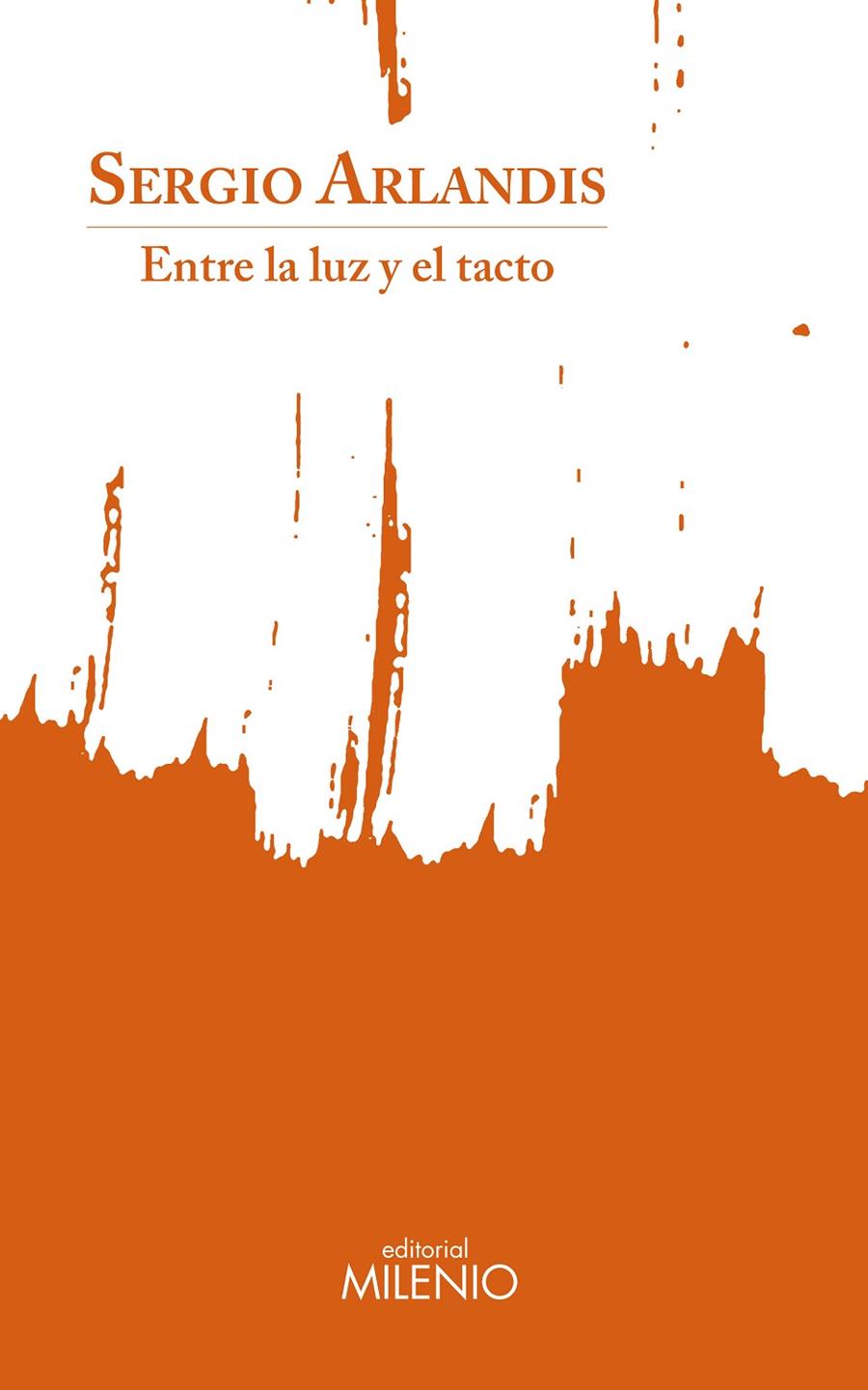 ENTRE LA LUZ Y EL TACTO | 9788497439633 | ARLANDIS, SERGIO