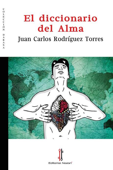 DICCIONARIO DEL ALMA, EL | 9788418163722 | RODRÍGUEZ TORRES, JUAN CARLOS