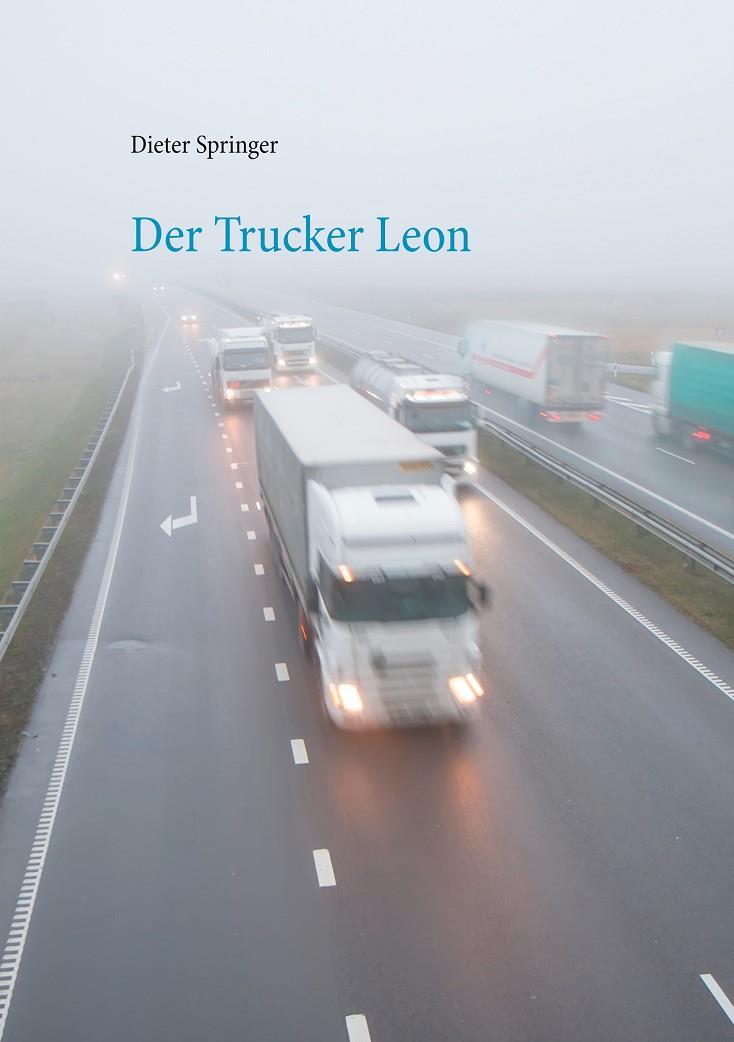 DER TRUCKER LEON | 9783750408821 | SPRINGER, DIETER