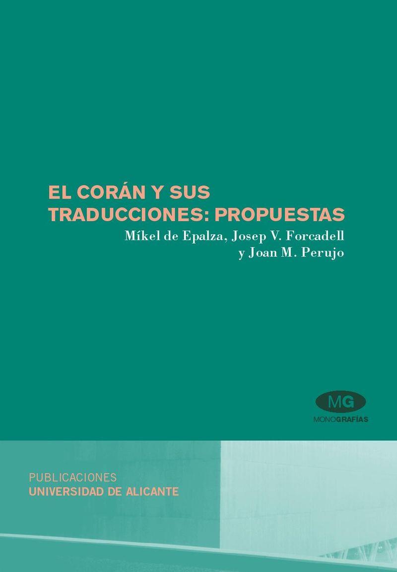 CORÁN Y SUS TRADUCCIONES, EL : PROPUESTAS | 9788479089580 | DE EPALZA FERRER, MÍKEL / FORCADELL SAPORT, JOSEP VICENT / PERUJO MELGAR, JOAN MARÍA