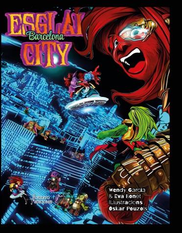 ESGLAI BARCELONA CITY | 9788419938107 | GARCÍA, WENDY