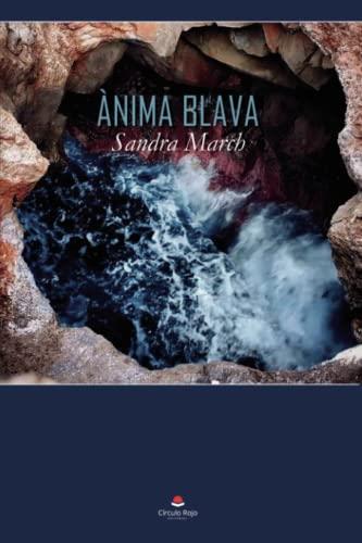 ÀNIMA BLAVA | 9788411591133 | MARCH, SANDRA