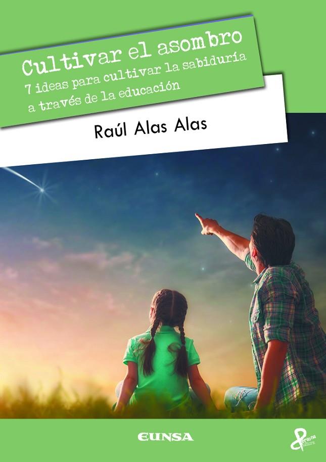 CULTIVAR EL ASOMBRO | 9788431337957 | ALAS ALAS, RAÚL MAURICIO