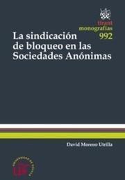 SINDICACIÓN DE BLOQUEO EN LAS SOCIEDADES ANÓNIMAS, LA | 9788490048351 | MORENO UTRILLA, DAVID