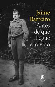 ANTES DE QUE LLEGUE EL OLVIDO | 9789893769720 | BARREIRO, JAIME