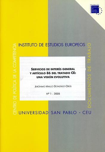 SERVICIOS DE INTERÉS GENERAL Y ARTÍCULO 86 CE : UNA VISIÓN EVOLUTIVA | 9788496144903 | MAÍLLO GONZÁLEZ-ORÚS, JERÓNIMO
