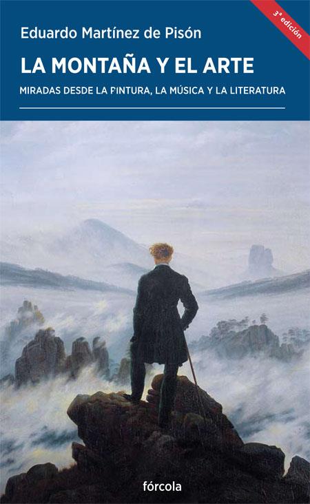 MONTAÑA Y EL ARTE, LA | 9788416247080 | MARTÍNEZ DE PISÓN, EDUARDO