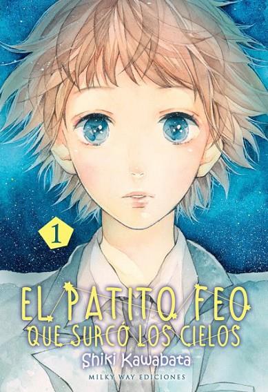 PATITO FEO QUE SURCO LOS CIELOS 01 | 9788416960033 | KAWABATA, SHIKI