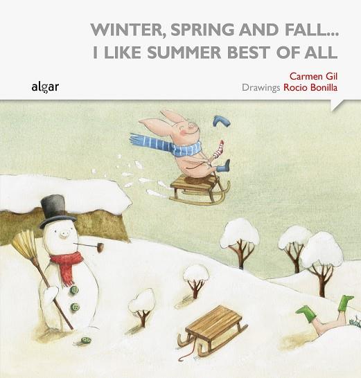 WINTER, SPRING AND FALL... I LIKE SUMMER BEST OF ALL | 9788498457636 | GIL MARTÍNEZ, CARMEN