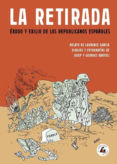 RETIRADA, LA | 9788494992711 | BARTOLI, GEORGES / GARCIA, LAURENCE / BARTOLI, JOSEP