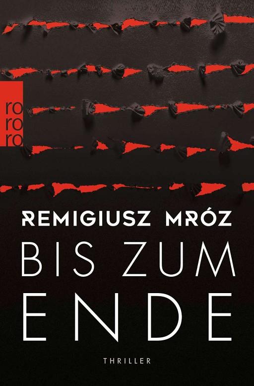 BIS ZUM ENDE | 9783499002526 | MROZ, REMIGIUSZ
