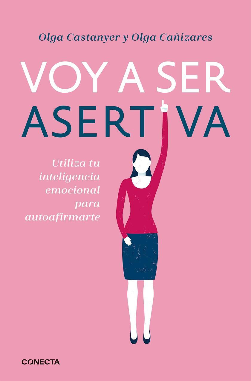 VOY A SER ASERTIVA | 9788416883097 | CASTANYER, OLGA / CAÑIZARES GIL, OLGA