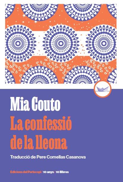 CONFESSIÓ DE LA LLEONA, LA (EDICIÓ COMMEMORATIVA 10 ANYS) | 9788419332318 | COUTO, MIA