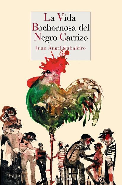 VIDA BOCHORNOSA DEL NEGRO CARRIZO, LA | 9788416968688 | CABALEIRO, JUAN ANGEL