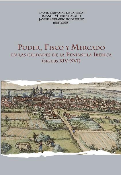 PODER, FISCO Y MERCADO | 9788494465734 | CARVAJAL DE LA VEGA, DAVID / VÍTORES CASADO, IMANOL / AÑÍBARRO RODRÍGUEZ, JAVIER