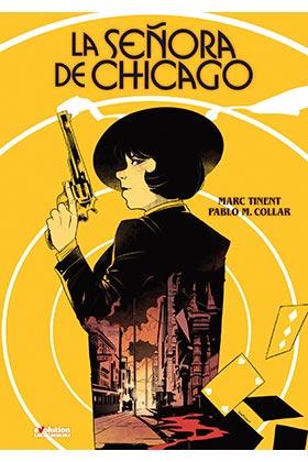 SEÑORA DE CHICAGO, LA. UN CASO DE ALICE CLEMENT | 9788411010580 | COLLAR, PABLO M. / TINENT, MARC