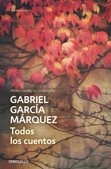 TODOS LOS CUENTOS | 9788490322765 | GARCÍA MÁRQUEZ, GABRIEL