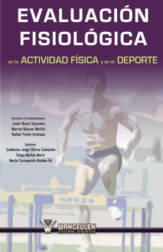 EVALUACIÓN FISIOLÓGICA EN LA ACTIVIDAD FÍSICA Y EL DEPORTE | 9788499933429 | MAYNAR MARIÑO, MARCOS