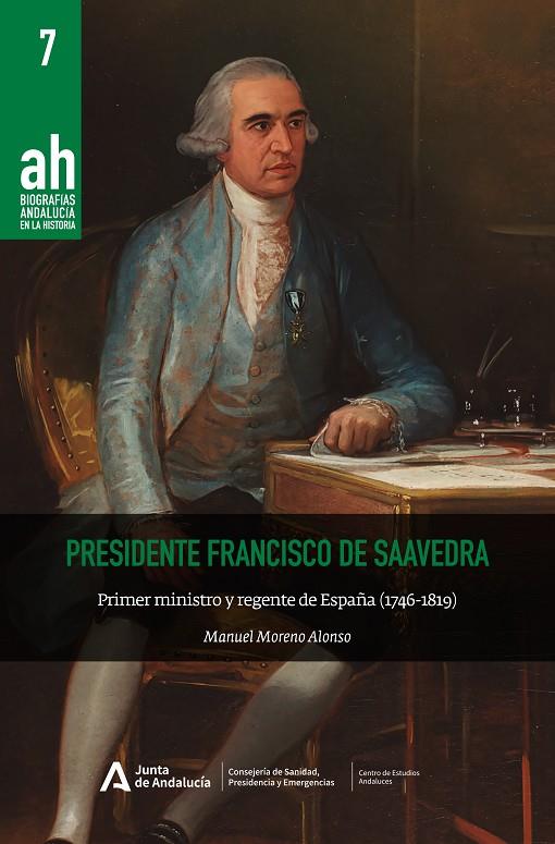 PRESIDENTE FRANCISCO DE SAAVEDRA | 9788410064256 | MORENO ALONSO, MANUEL