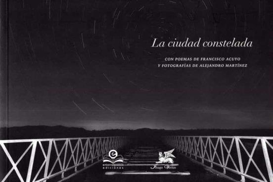 CIUDAD CONSTELADA, LA | 9788418691133 | ACUYO, FRANCISCO