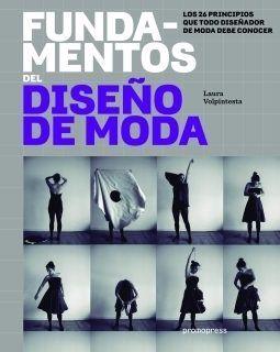 FUNDAMENTOS DEL DISEÑO DE MODA | 9788415967552 | VOLPINTESTA, LAURA