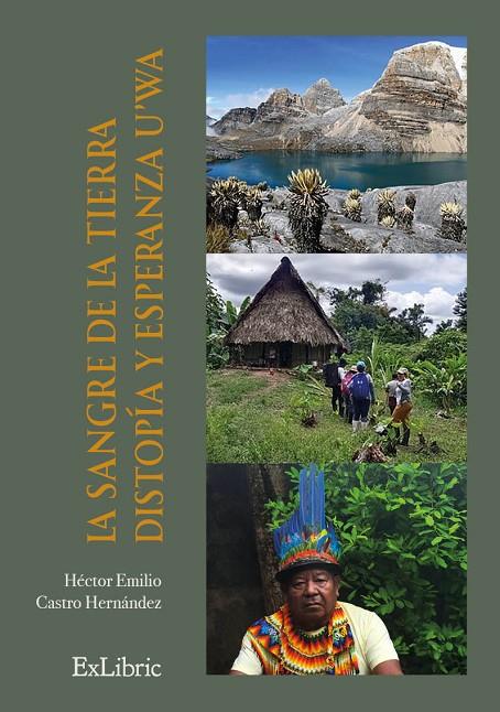 SANGRE DE LA TIERRA, LA. DISTOPIA Y ESPERANZA UWA | 9791388255823 | CASTRO HERNANDEZ, HECTOR EMILIO