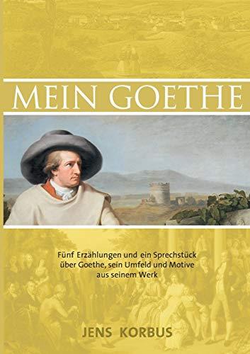 MEIN GOETHE | 9783752832297 | KORBUS, JENS