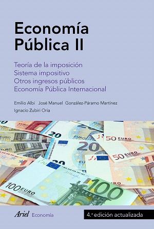 ECONOMÍA PÚBLICA II (4A EDICIÓN) | 9788434427297 | ALBI, EMILIO / ZUBIRI ORIA, IGNACIO / GONZÁLEZ-PÁRAMO MARTÍNEZ, JOSÉ MANUEL