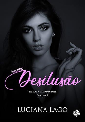 DESILUSAO | 9786550550943 | LAGO, LUCIANA